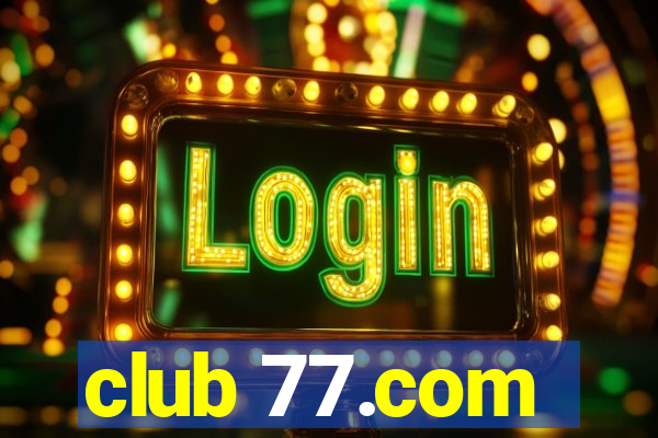 club 77.com